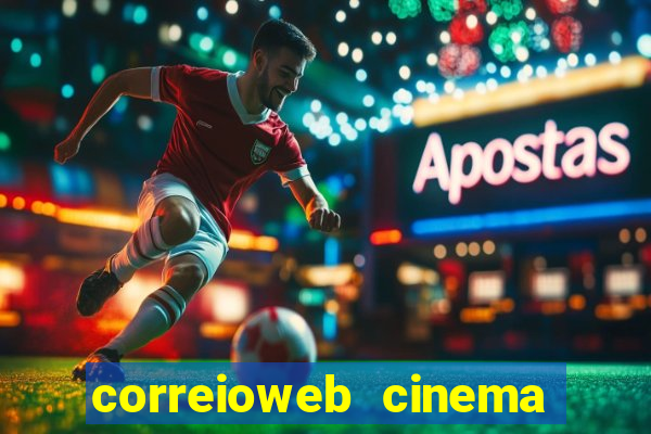 correioweb cinema todos os filmes